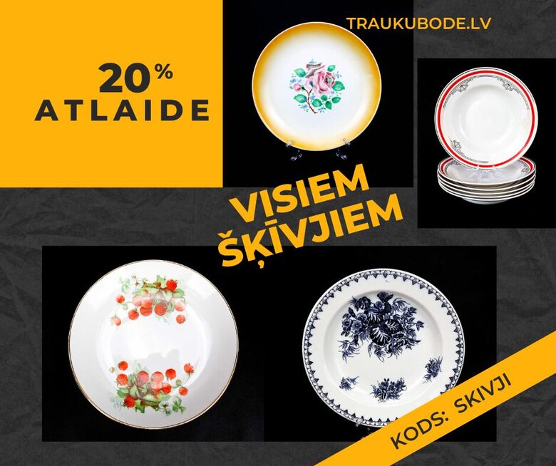 20% atlaide visiem šķīvjiem
